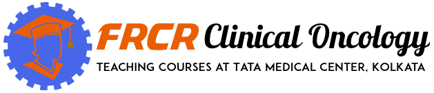 FRCR Clinical Oncology Courses at Tata Medical Center, Kolkata